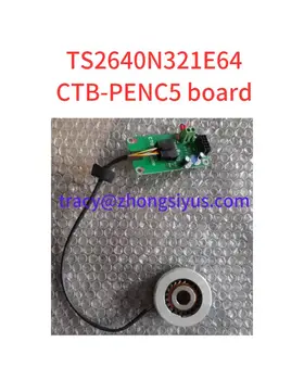 Codificador TS2640N321E64 e CTB-PENC5 placa de circuito de Um Conjunto testado ok