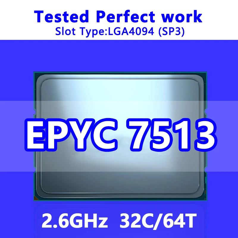 EPYC 7513 CPU 32C/64T 128M Cache de 2.6 GHz SP3 Processador para Servidor LGA4094 placa-Mãe do Sistema em Chip (SoC) 100-000000334 1P/2P . ' - ' . 0